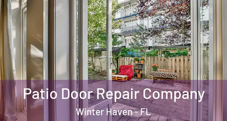  Patio Door Repair Company Winter Haven - FL